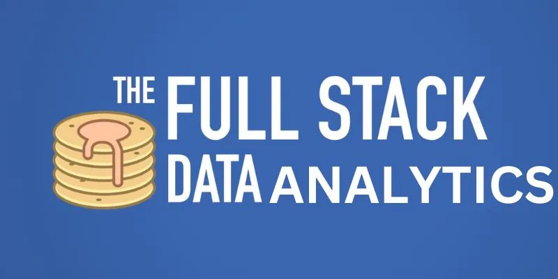 What is Full-Stack Data Analytics